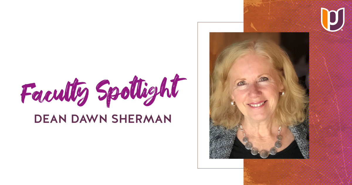 Faculty Spotlight: Dean Dawn Sherman