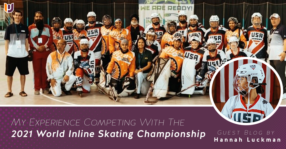 Guest Blog: My Experience Competing with Team USA at the 2021 World Inline Skating World Championship